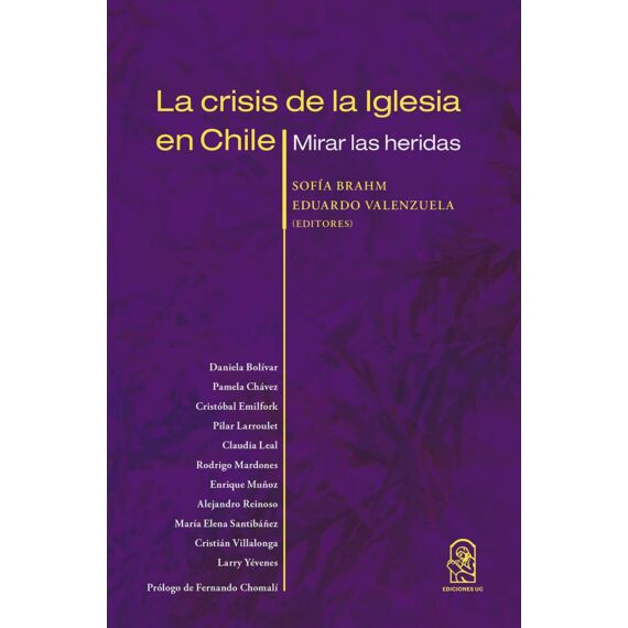LA CRISIS DE LA IGLESIA EN CHILE. Mirar las heridas