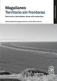 MAGALLANES TERRITORIO SIN FRONTERAS. Patrimonio, identidades, desarrollo  sostenible.